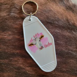 Not Today Heifer Hotel Room Keychain