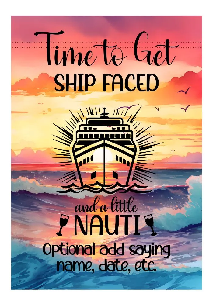 Personalized Custom Time to Get Shipped Faced and a Little Nauti Magnetic Door Sign Banner, Large Ship Door Decoration for Stateroom, Vacation, Birthday, Anniversary, Holiday, girls trip, graduation
