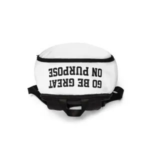"Go Be Great On Purpose" Unisex Fabric Backpack